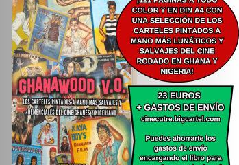 YA A LA VENTA EL LIBRO “GHANAWOOD V.O.”: Los carteles pintados a mano más salvajes y lunáticos del cine rodado en Ghana y Nigeria