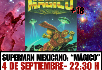 ¡SUPERMAN MEXICANO EN PANTALLA GRANDE! “Mágico, el enviado de los dioses”, el 4 de septiembre en mk2 Cine Paz
