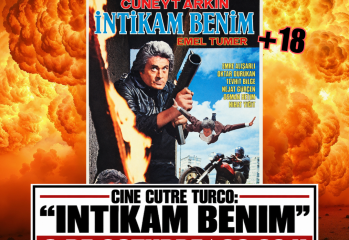 ¡CINE CUTRE TURCO EN PANTALLA GRANDE! “Intikam Benim”, 2 de octubre en mk2 Cine Paz de Madrid